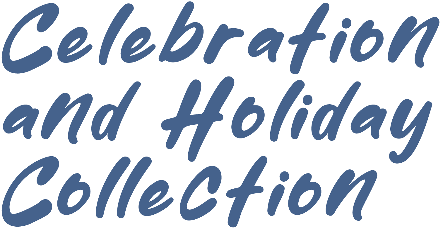 Celebration and Holiday Collection.